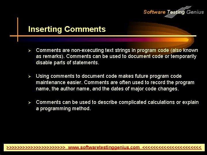 Inserting Comments Ø Comments are non-executing text strings in program code (also known as