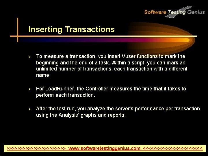 Inserting Transactions Ø To measure a transaction, you insert Vuser functions to mark the
