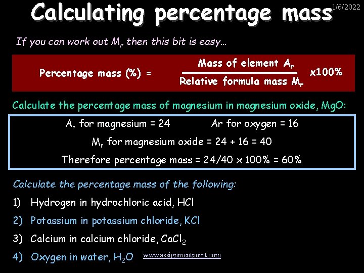 Calculating percentage mass 1/6/2022 If you can work out Mr then this bit is