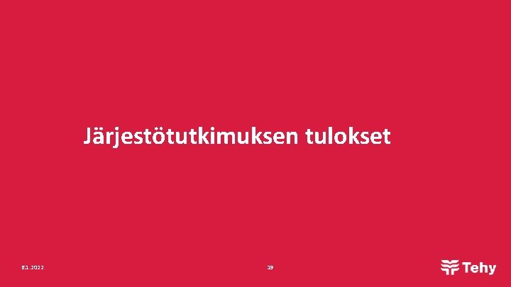 Järjestötutkimuksen tulokset 6. 1. 2022 19 