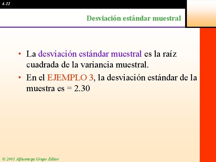 4 -11 Desviación estándar muestral • La desviación estándar muestral es la raíz cuadrada