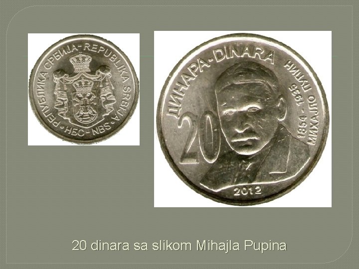 20 dinara sa slikom Mihajla Pupina 