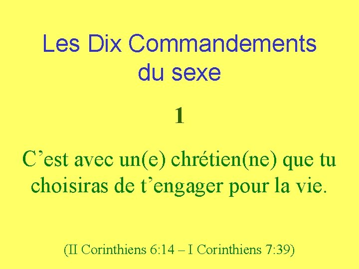 Les Dix Commandements du sexe 1 C’est avec un(e) chrétien(ne) que tu choisiras de