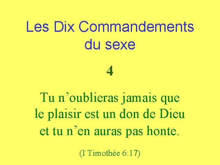 Les Dix Commandements du sexe 4 Tu n’oublieras jamais que le plaisir est un