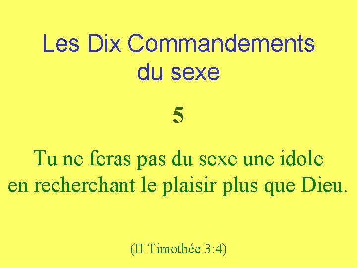 Les Dix Commandements du sexe 5 Tu ne feras pas du sexe une idole