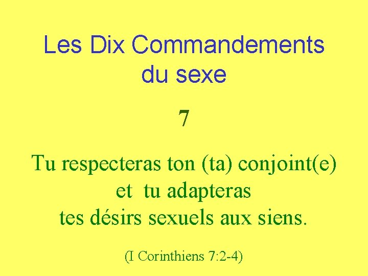 Les Dix Commandements du sexe 7 Tu respecteras ton (ta) conjoint(e) et tu adapteras