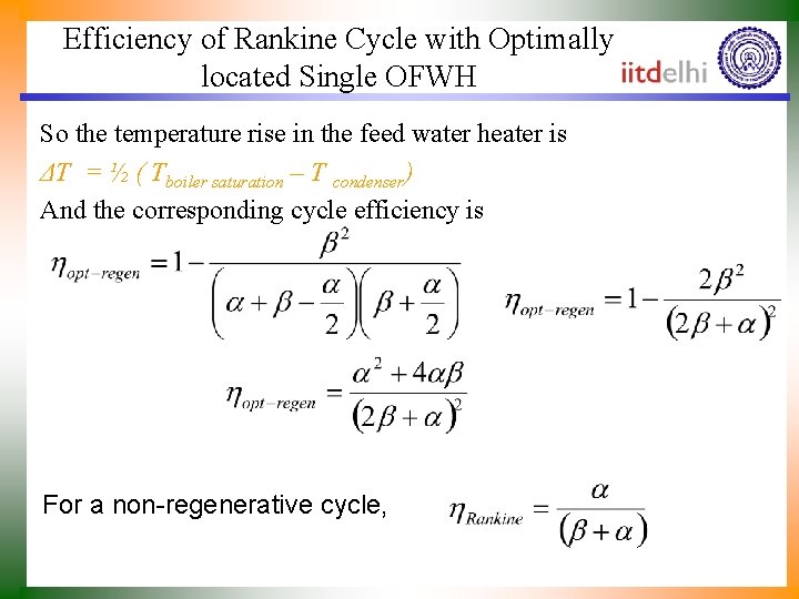 Efficiency of Rankine Cycle with Optimally located Single OFWH So the temperature rise in