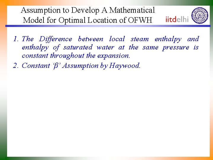 Assumption to Develop A Mathematical Model for Optimal Location of OFWH 1. The Difference