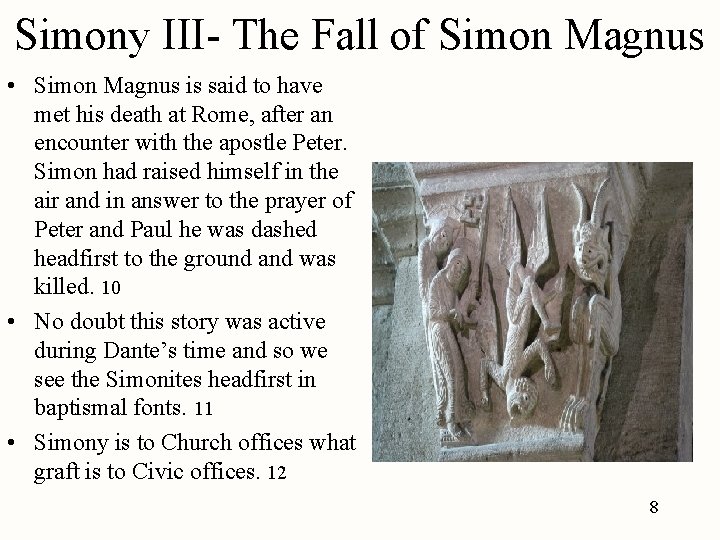 Simony III- The Fall of Simon Magnus • Simon Magnus is said to have