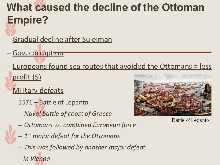 What caused the decline of the Ottoman Empire? – Gradual decline after Suleiman –