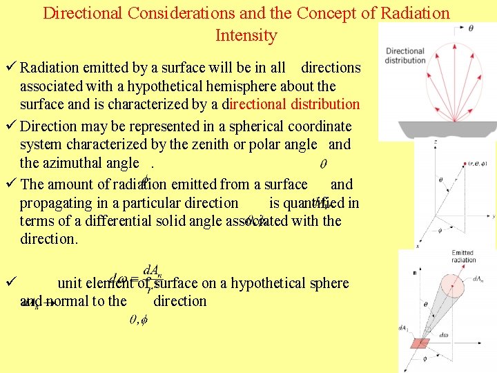 Directional Considerations and the Concept of Radiation Intensity ü Radiation emitted by a surface