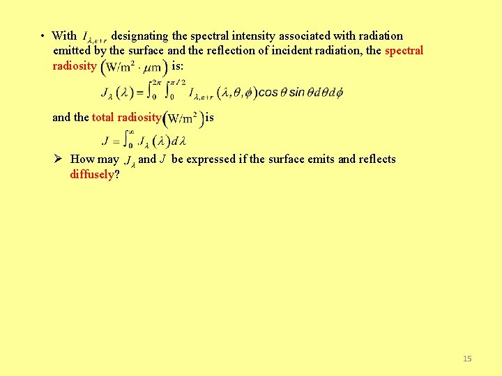  • With designating the spectral intensity associated with radiation emitted by the surface