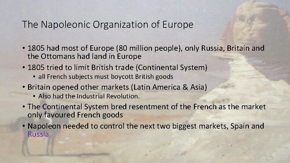 The Napoleonic Organization of Europe • 1805 had most of Europe (80 million people),