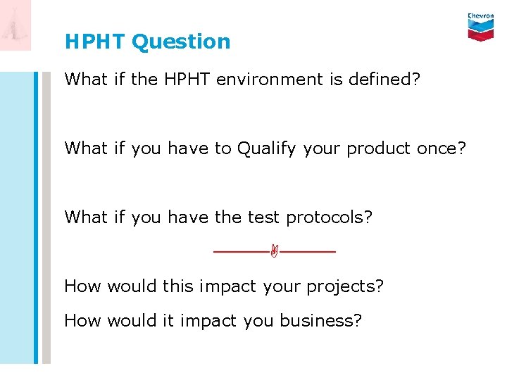 HPHT Question What if the HPHT environment is defined? What if you have to