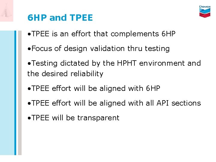 6 HP and TPEE • TPEE is an effort that complements 6 HP •