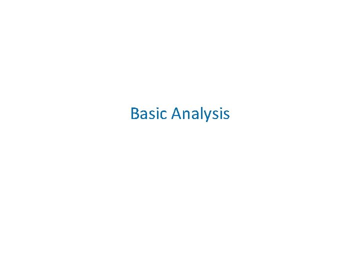 Basic Analysis 