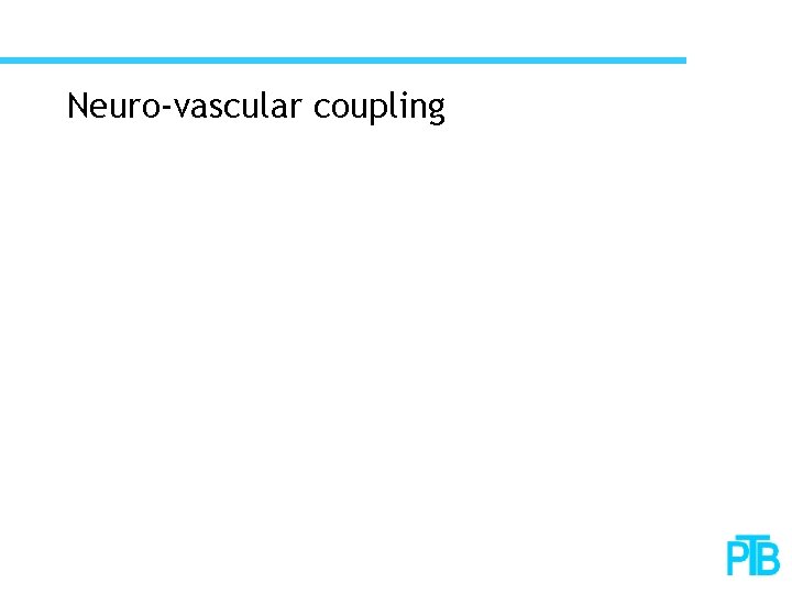 Neuro-vascular coupling 