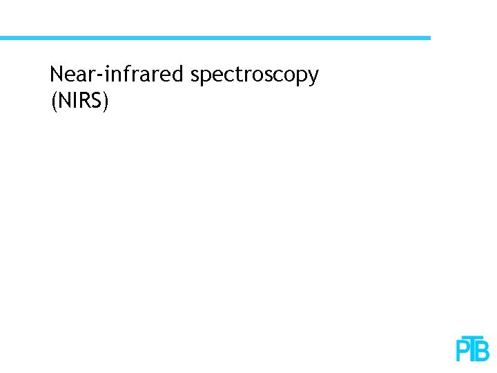 Near-infrared spectroscopy (NIRS) 