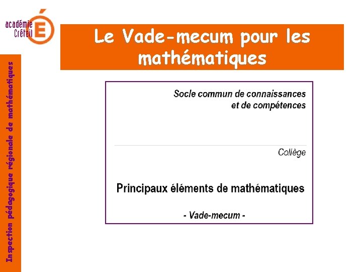 Inspection pédagogique régionale de mathématiques Le Vade-mecum pour les mathématiques 