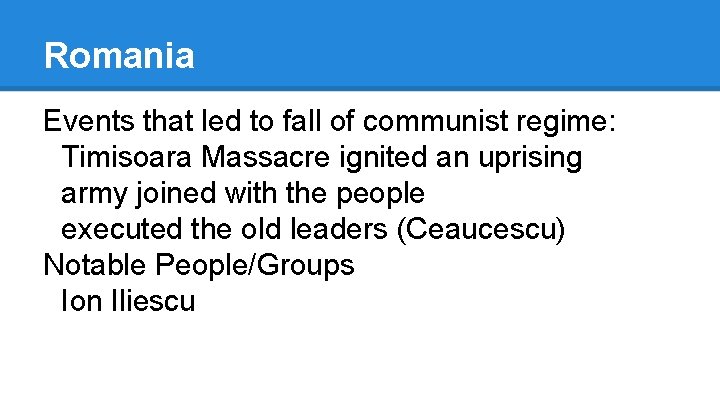 Romania Events that led to fall of communist regime: Timisoara Massacre ignited an uprising