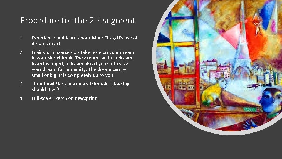 Procedure for the 2 nd segment 1. Experience and learn about Mark Chagall’s use
