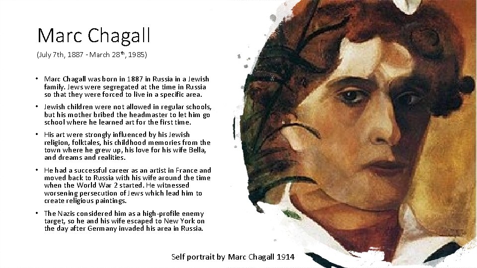 Marc Chagall (July 7 th, 1887 - March 28 th, 1985) • Marc Chagall