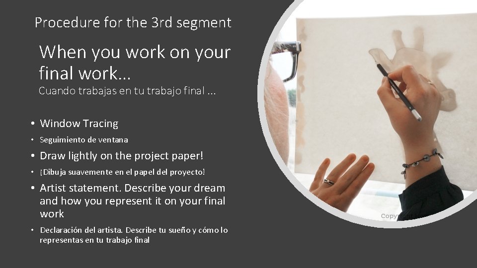 Procedure for the 3 rd segment When you work on your final work… Cuando