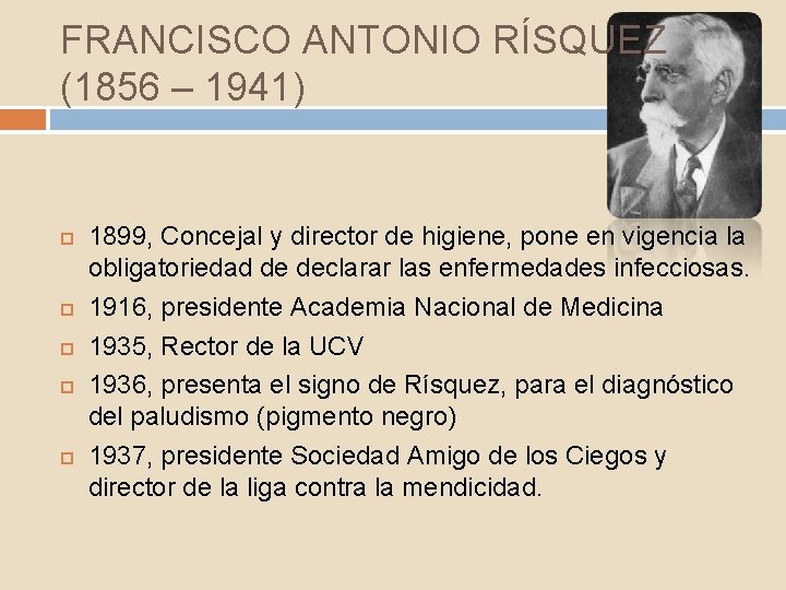 FRANCISCO ANTONIO RÍSQUEZ (1856 – 1941) 1899, Concejal y director de higiene, pone en