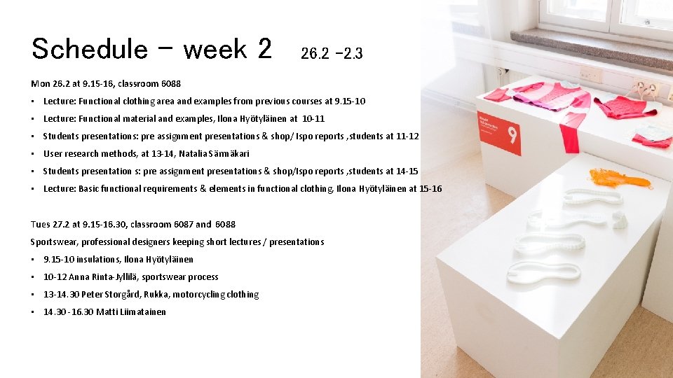 Schedule – week 2 26. 2 -2. 3 Mon 26. 2 at 9. 15