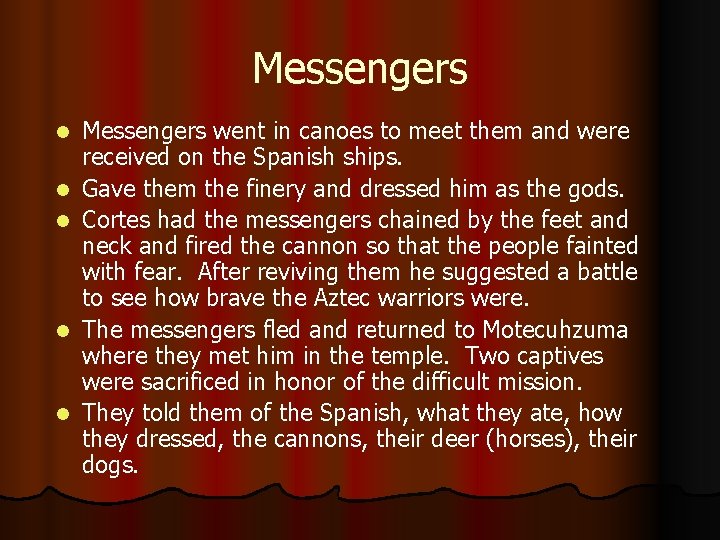 Messengers l l l Messengers went in canoes to meet them and were received Messengers l l l Messengers went in canoes to meet them and were received