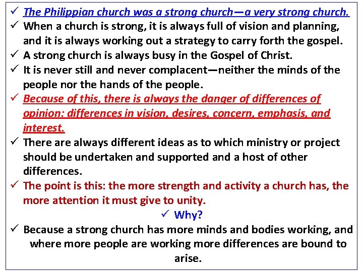 ü The Philippian church was a strong church—a very strong church. ü When a