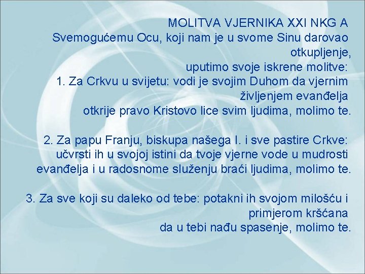 MOLITVA VJERNIKA XXI NKG A Svemogućemu Ocu, koji nam je u svome Sinu darovao