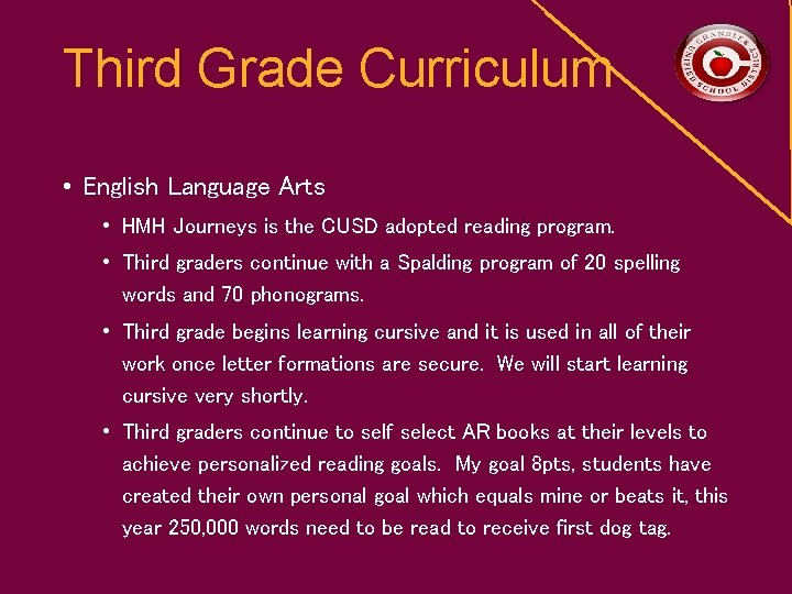 Third Grade Curriculum • English Language Arts • HMH Journeys is the CUSD adopted