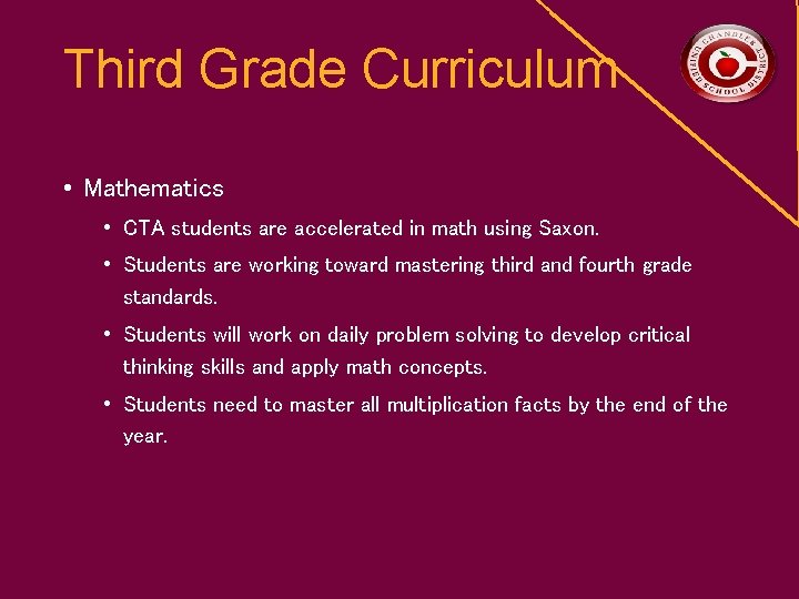 Third Grade Curriculum • Mathematics • CTA students are accelerated in math using Saxon.