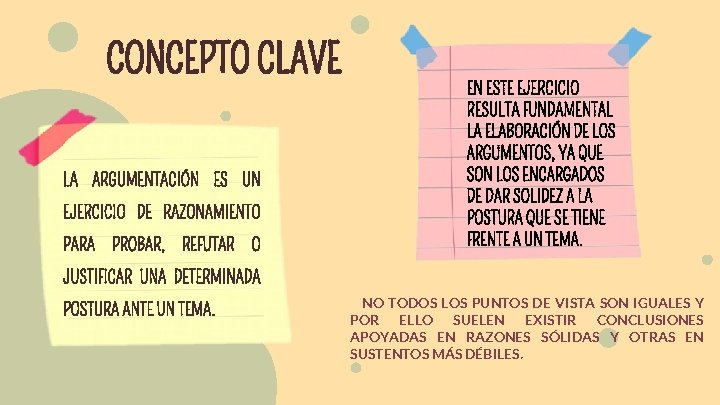 CONCEPTO CLAVE LA ARGUMENTACIÓN ES UN EJERCICIO DE RAZONAMIENTO PARA PROBAR, REFUTAR O EN