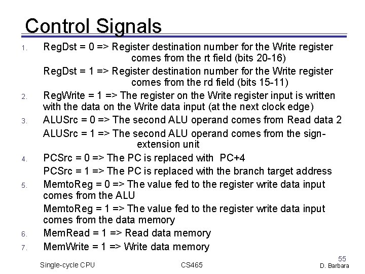 Control Signals 1. 2. 3. 4. 5. 6. 7. Reg. Dst = 0 => Control Signals 1. 2. 3. 4. 5. 6. 7. Reg. Dst = 0 =>