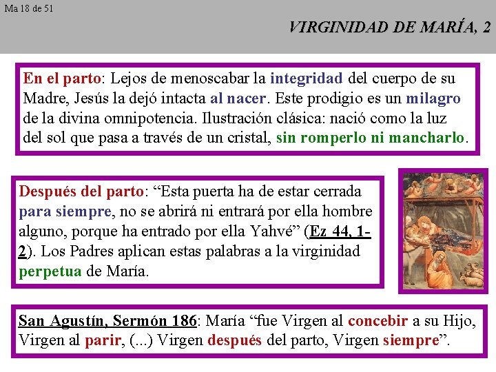 Ma 18 de 51 VIRGINIDAD DE MARÍA, 2 En el parto: Lejos de menoscabar