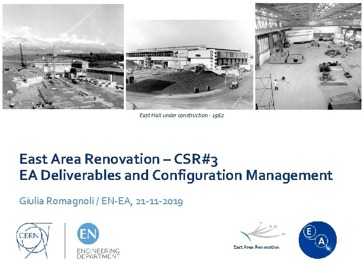East Hall under construction - 1962 East Area Renovation – CSR#3 EA Deliverables and