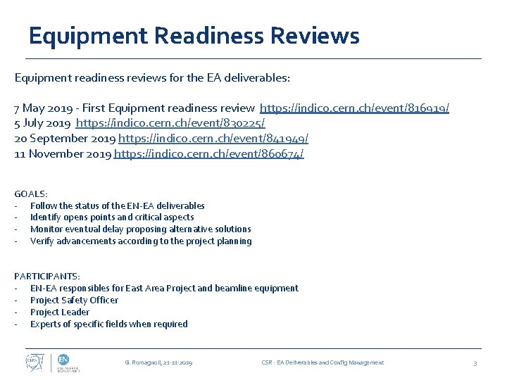 Equipment Readiness Reviews Equipment readiness reviews for the EA deliverables: 7 May 2019 -