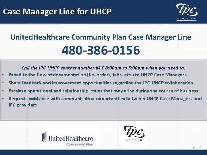 Case Manager Line for UHCP United. Healthcare Community Plan Case Manager Line 480 -386