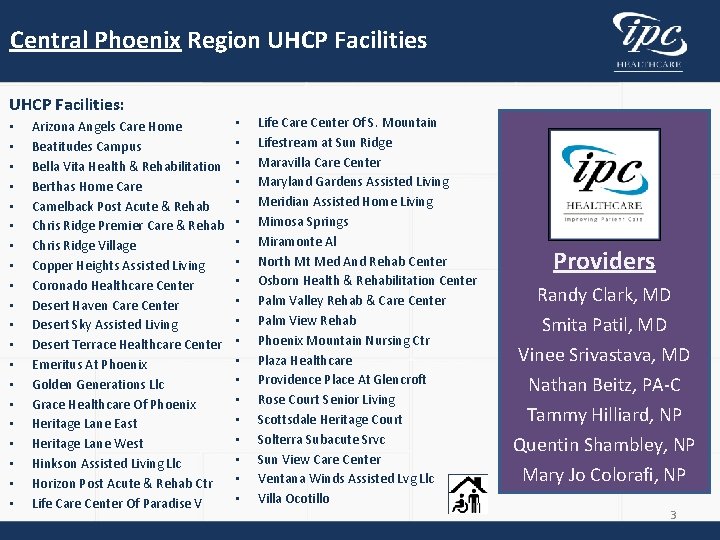Central Phoenix Region UHCP Facilities: • • • • • Arizona Angels Care Home Central Phoenix Region UHCP Facilities: • • • • • Arizona Angels Care Home