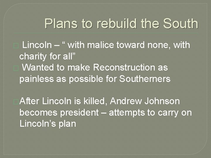 Plans to rebuild the South Lincoln – “ with malice toward none, with charity