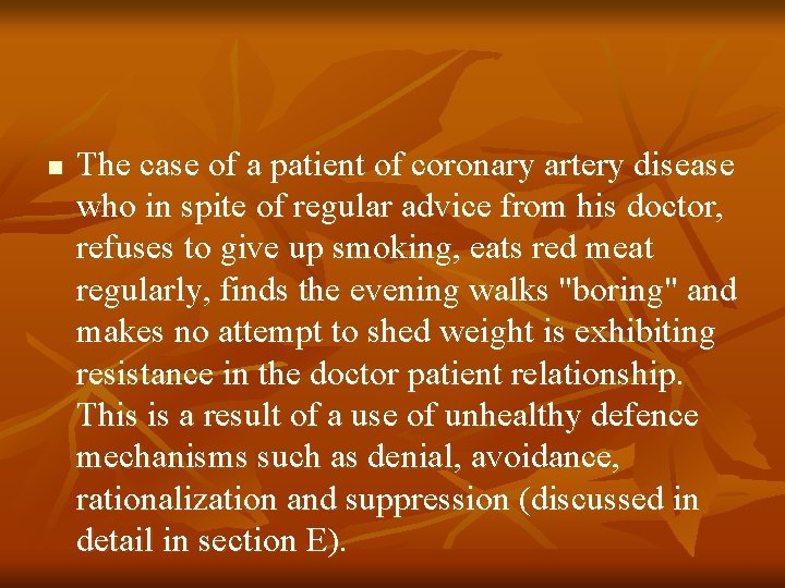 n The case of a patient of coronary artery disease who in spite of