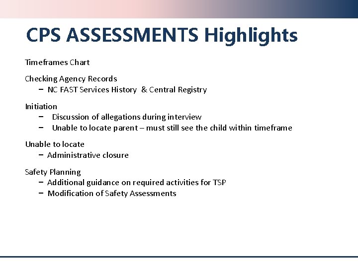CPS ASSESSMENTS Highlights Timeframes Chart Checking Agency Records − NC FAST Services History &