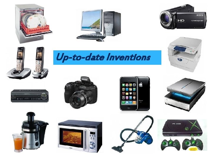 Up-to-date Inventions 