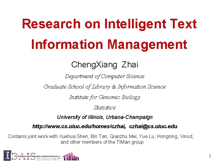 Research on Intelligent Text Information Management Cheng. Xiang Zhai Department of Computer Science Graduate