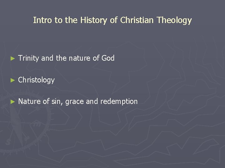 Intro to the History of Christian Theology ► Trinity and the nature of God