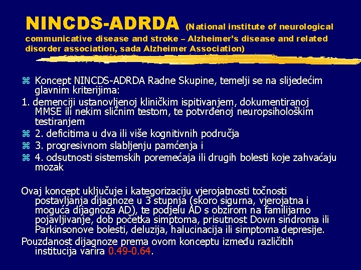 NINCDS-ADRDA (National institute of neurological communicative disease and stroke – Alzheimer’s disease and related