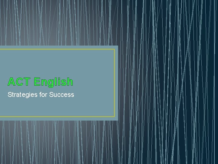 ACT English Strategies for Success 