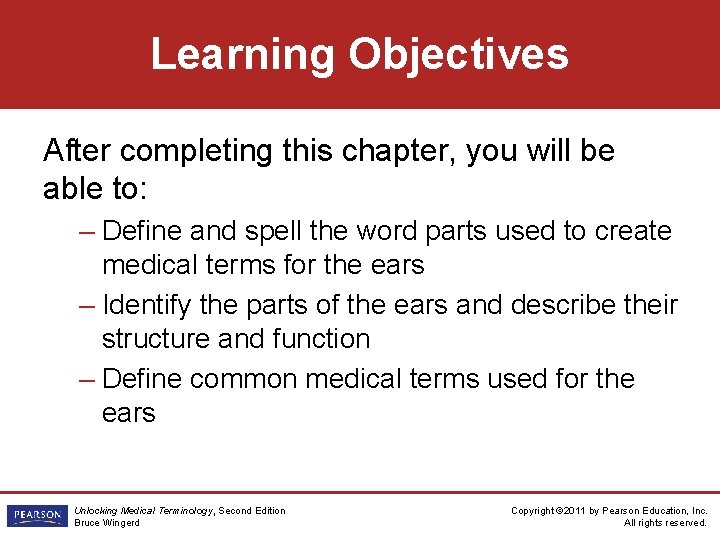 Learning Objectives After completing this chapter, you will be able to: – Define and